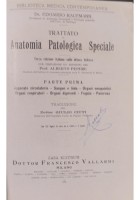TRATTATO DI ANATOMIA PATOLOGICA SPECIALE 3 Volumi Kaufmann 1925 Vallardi Libro