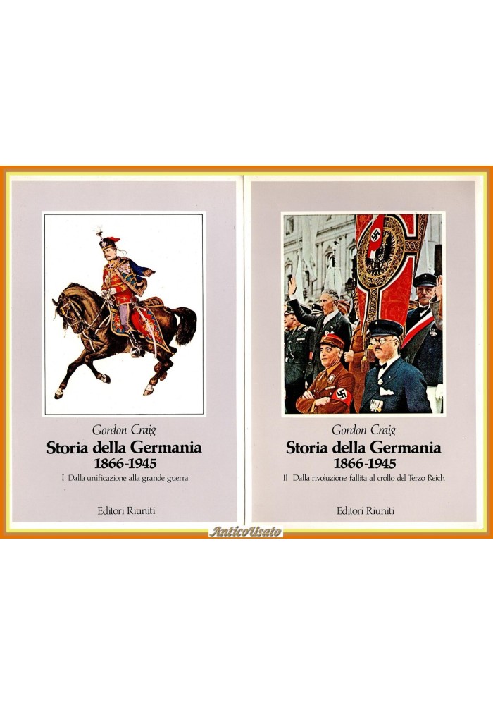 STORIA DELLA GERMANIA 1866 1945 2 Volumi di Gordon Craig 1983 Riuniti Libro