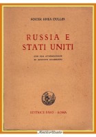 RUSSIA E STATI UNITI di Foster Rhea Dulles 1945 Faro Libro politica