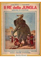 IL RE DELLA GIUNGLA di L Motta e C Ciancimino 1934 Grandi Avventure Libro romanz