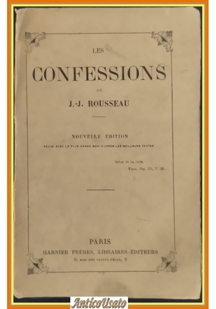 LES CONFESSIONS di J J Rousseau Garnier Freres Libro antico le confessioni