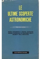 LE ULTIME SCOPERTE ASTRONOMICHE 1956 Aldo Martello Editore