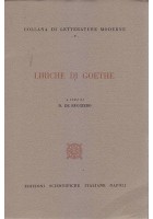 LIRICHE DI GOETHE a cura di N. De Ruggiero 1958 Edizioni Scientifiche Italiane
