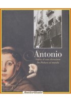 ANTONIO STORIA DI UNA DEVOZIONE DA PADOVA AL MONDO 2010 Messaggero Libro santo