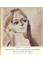 BREVE SAGGIO SULLA TECNICA DELL'ACQUAFORTE di Arnoldo Ciarrocchi 1971 Libro