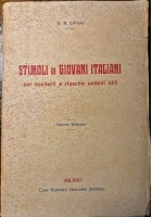 STIMOLI AI GIOVANI ITALIANI PER ECCITARLI RIUSCIRE UOMINI UTILI di Cipani Libro