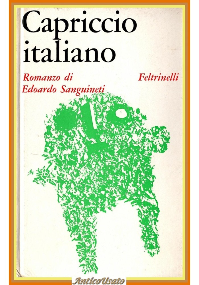 CAPRICCIO ITALIANO Romanzo di Edoardo Sanguineti 1967 Feltrinelli Libro