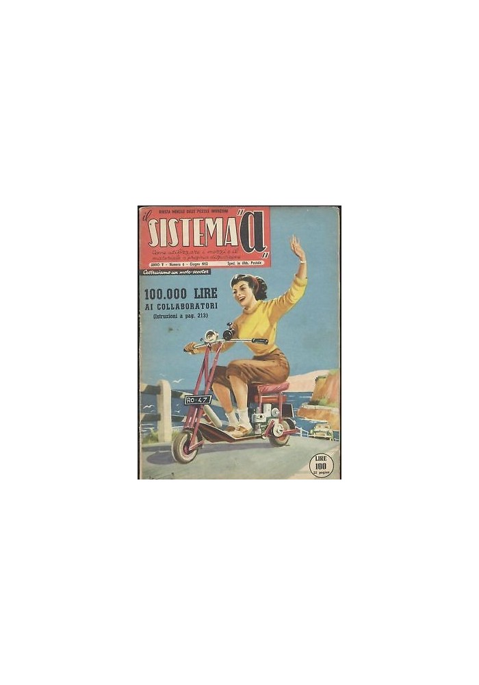 SISTEMA A giugno 1953 anno V n 6 vernici fosforescenti diodi germanio motoscoote
