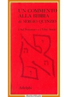 UN COMMENTO ALLA BIBBIA Pentateuco libri storici di Sergio Quinzio 1972 Adelphi