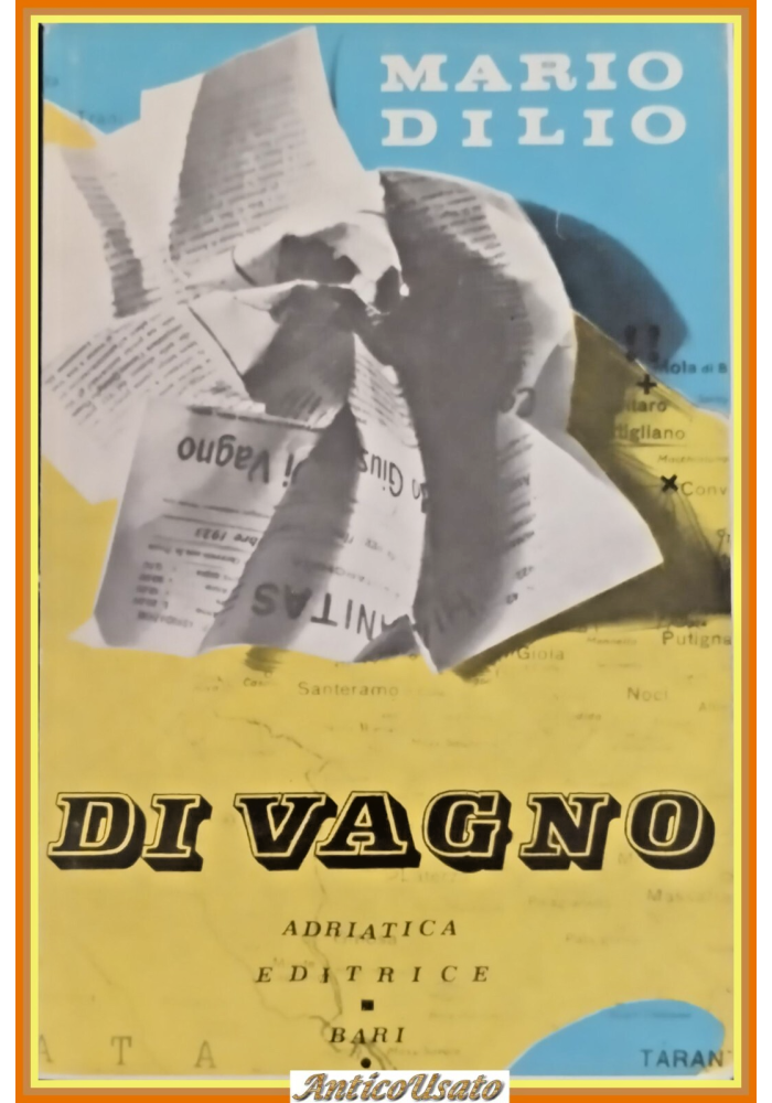 DI VAGNO di Mario Dilio 1971 Adriatica Libro biografia Giuseppe antifascismo