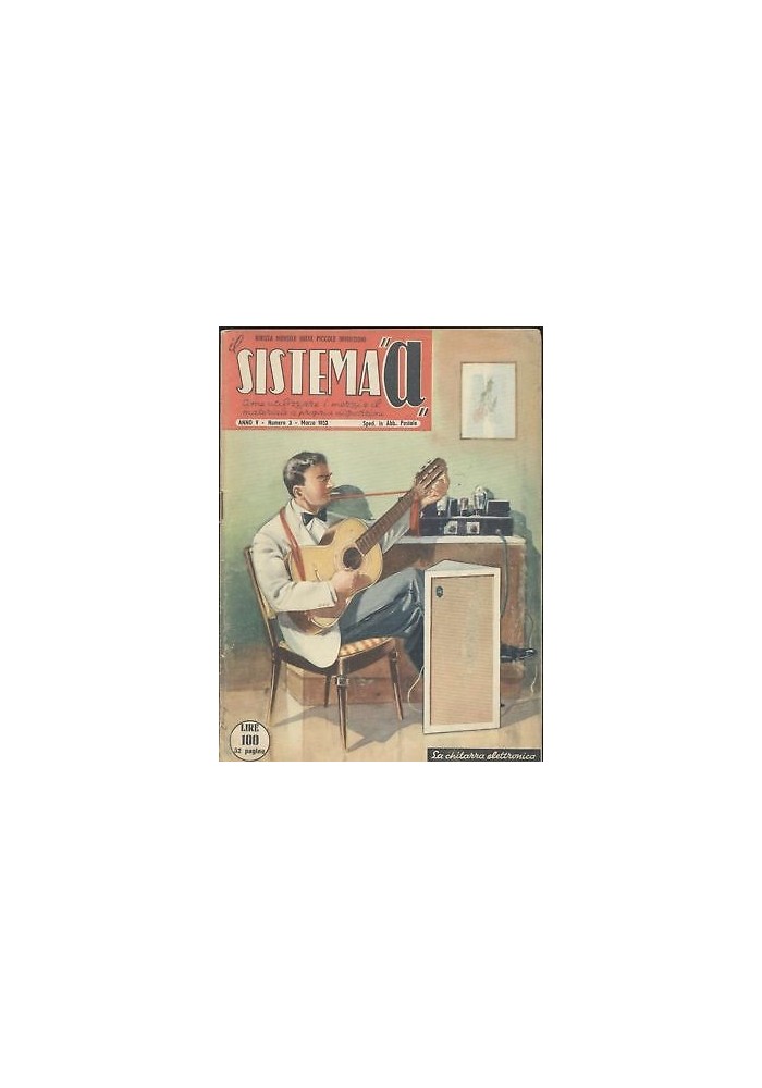 SISTEMA A marzo 1953 anno V n 3 lampade fluorescenti altoparlante auto rafia