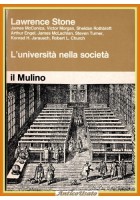 L'UNIVERSITÀ NELLA SOCIETÀ di Lawrence Stone 1974 Il Mulino Libro Morgan Engel