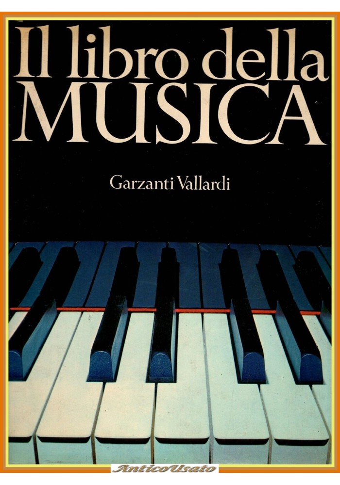 IL LIBRO DELLA MUSICA 1978 Garzanti Vallardi Libro I edizione