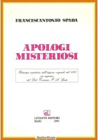 APOLOGI MISTERIOSI di Francescantonio Spada 1991 Levante Ristampa Libro