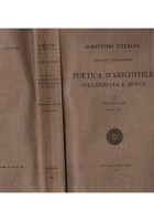 POETICA D'ARISTOTELE VULGARIZZATA E SPOSTA volume 1 di Castelvetro 1978 Libro I