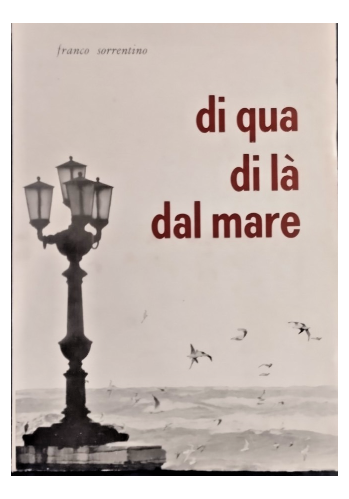 DI QUA DI LÀ DAL MARE Franco Sorrentino 1969 Barisport Libro AUTOGRAFATO