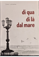 DI QUA DI LÀ DAL MARE Franco Sorrentino 1969 Barisport Libro AUTOGRAFATO