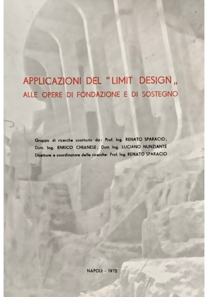 APPLICAZIONI DEL LIMIT DESIGN ALLE OPERE DI FONDAZIONI E DI SOSTEGNO 1972 Libro