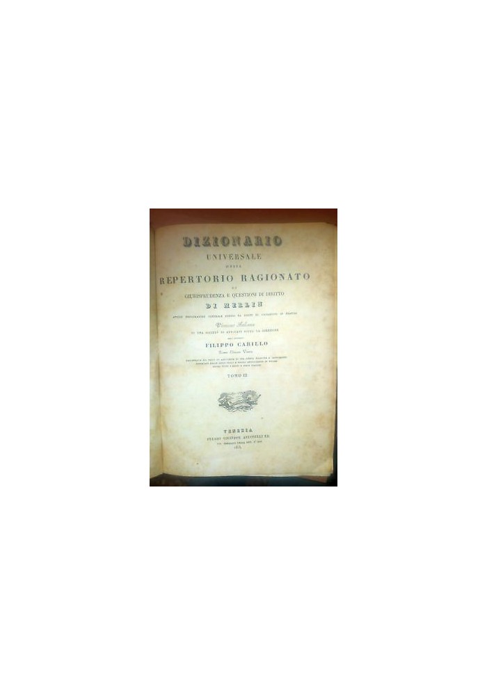 DIZIONARIO UNIVERSALE REPERTORIO GIURISPRUDENZA 1835 Merlin Carillo tomo III 3