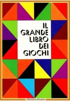 IL GRANDE LIBRO DEI GIOCHI di R Gook 1970 Mondadori Libro