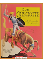 DON CHISCIOTTE di Miguel Cervantes De Saavedra 1956 Vallardi Libro illustrato