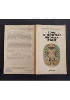 COME INTERPRETARE UN'OPERA D'ARTE di A K Coomaraswamy 1977 Rusconi Libro