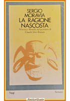 LA RAGIONE NASCOSTA di Sergio Moravia 1969 Sansoni Libro pensiero Levi Strauss