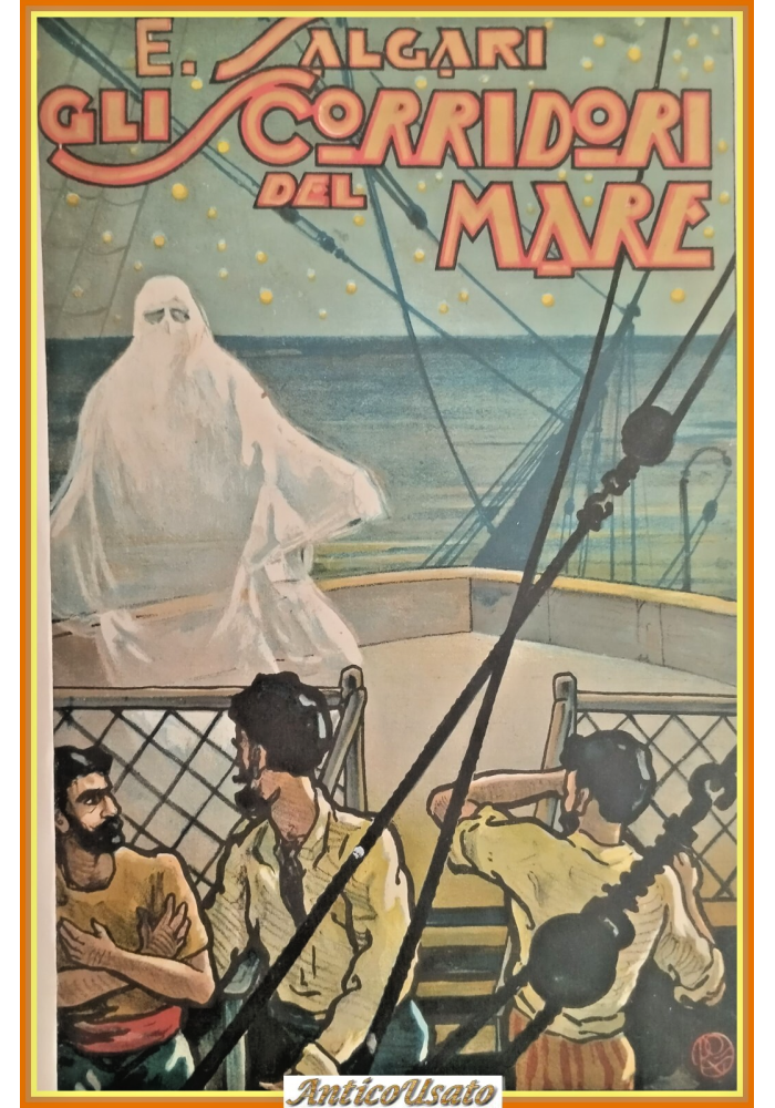 GLI SCORRIDORI DEL MARE di Emilio Salgari 1929 Vallardi Libro romanzo illustrato