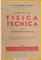CORSO DI FISICA TECNICA Volume 1 TERMODINAMICA Brunelli 1947 Giorgio Libro
