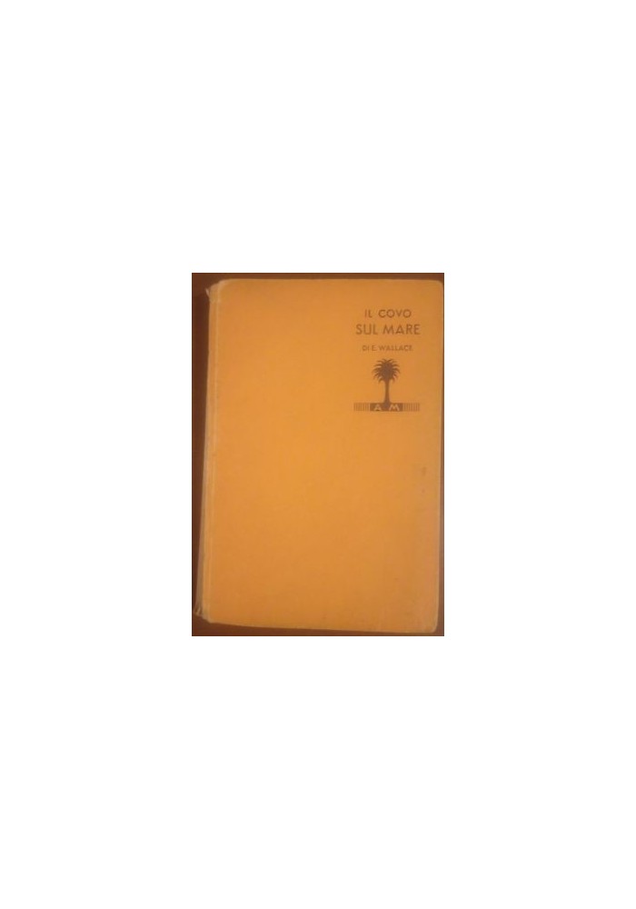 IL COVO SUL MARE di Edgar Wallace 1932 Mondadori i libri gialli I edizione Romanzo
