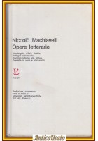 OPERE LETTERARIE di Niccolò Machiavelli 1964 Adelphi Classici Libro