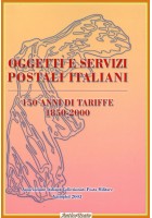 OGGETTI E SERVIZI POSTALI ITALIANI 150 ANNI DI TARIFFE Gabbini  2003 libro posta