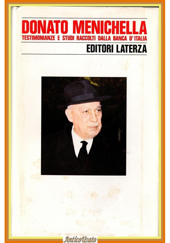TESTIMONIANZE E STUDI RACCOLTI DALLA BANCA D'ITALIA di Menichella 1986 Laterza