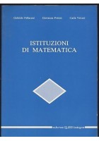 ISTITUZIONI DI MATEMATICA di Pellacani Pettini Vettori 1991 CLUEB editore *