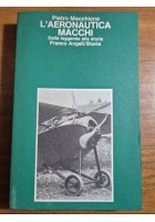 L’AERONAUTICA MACCHI di Pietro Macchione 1985 Franco Angeli libro