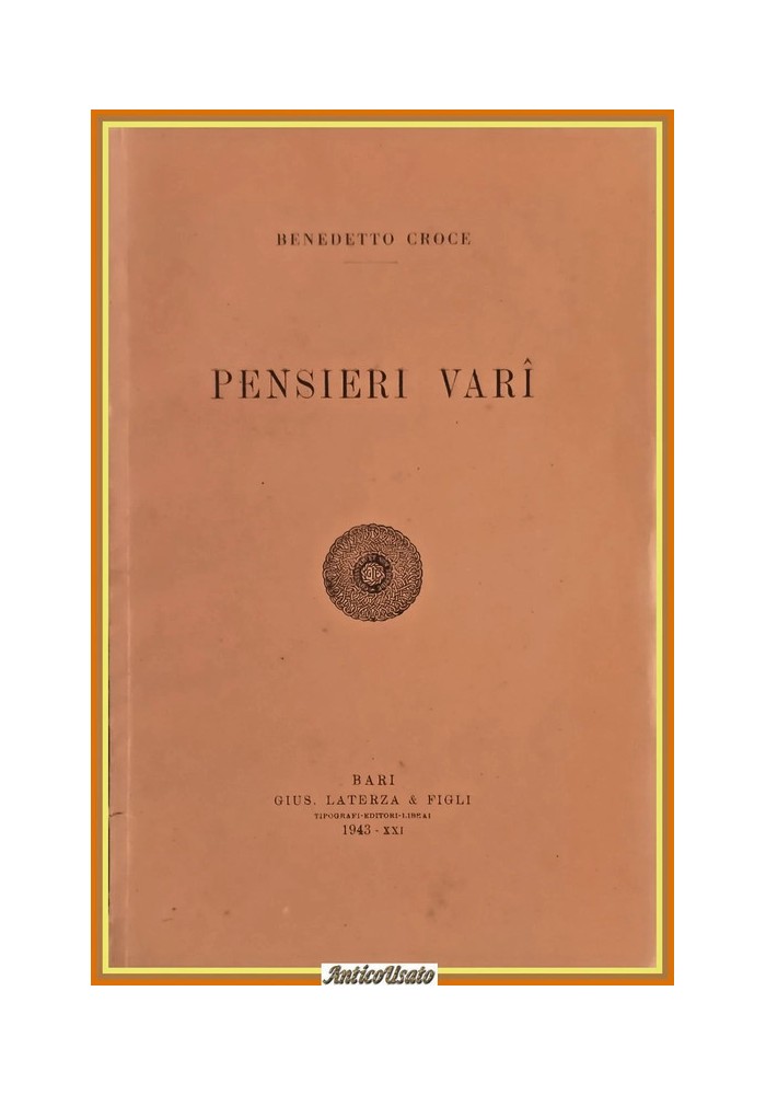 PENSIERI VARI di Benedetto Croce 1943 Laterza Libro I edizione