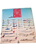 ATLANTE ENCICLOPEDICO DEGLI AEREI CIVILI mondo Di Angelucci Mondadori 1993 Libro