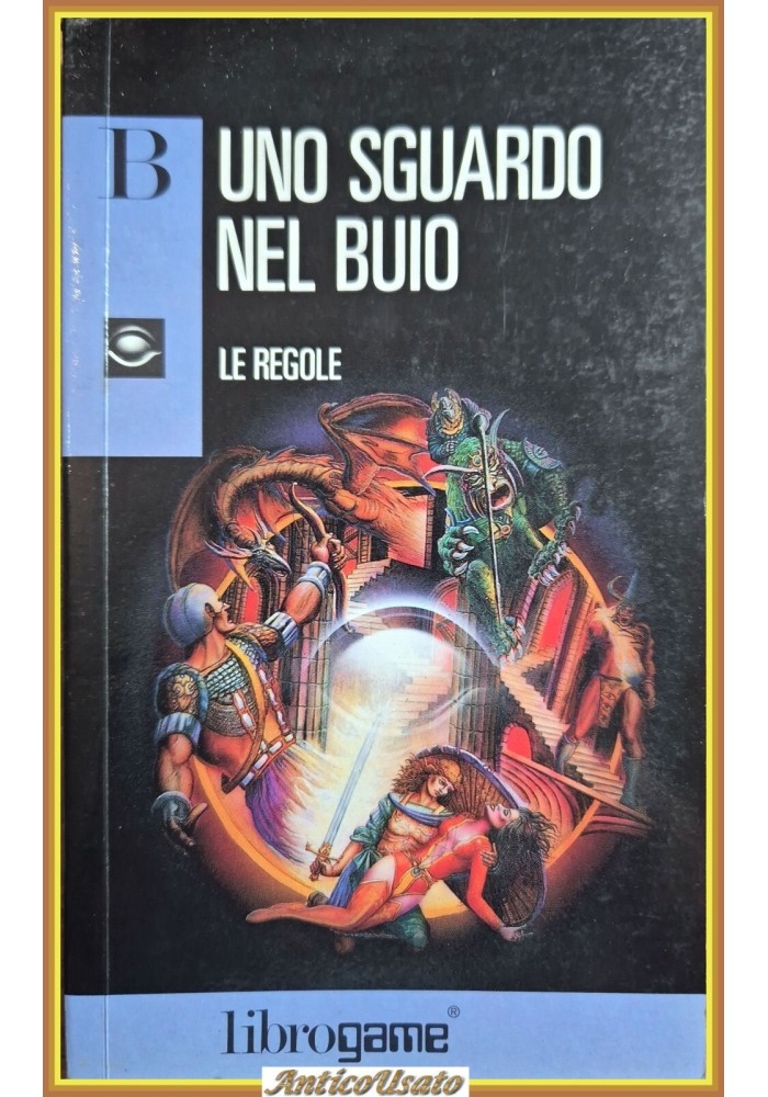 UNO SGUARDO NEL BUIO B LE REGOLE 1986 Edizioni E Elle LIBROGAME I edizione