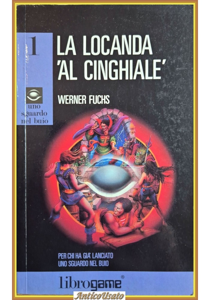 LA LOCANDA AL CINGHIALE di Werner Fuchs 1986 E Elle LIBROGAME sguardo nel buio
