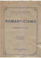 ROMANTICISMO di Gerolamo Rovetta - Tipografia Americana senza data (1900?)