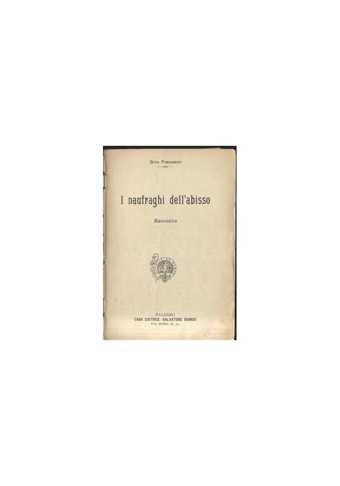 I NAUFRAGHI DELL ABISSO di Gino Fracassini 1902 bibliotechina aurea Biondo RARO