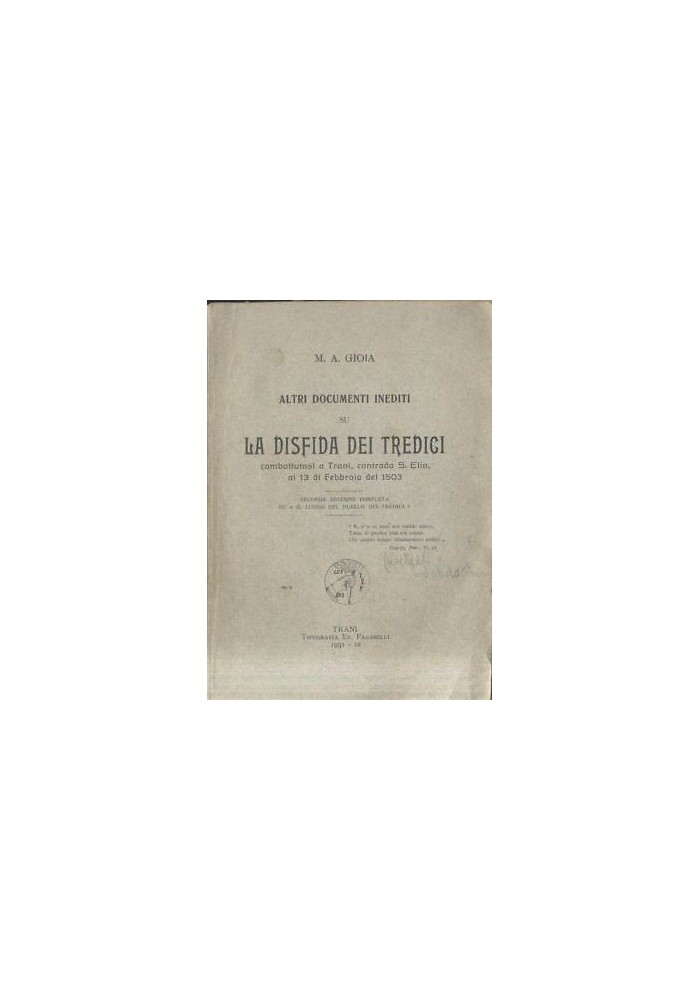 ALTRI DOCUMENTI INEDITI DELLA DISFIDA DEI TREDICI Gioia 1931 Paganelli Trani Barletta