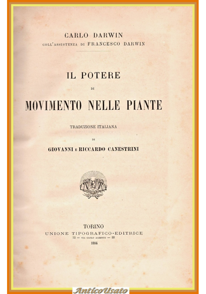 IL POTERE DI MOVIMENTO NELLE PIANTE Carlo Darwin 1884 UTET LIbro antico Charles