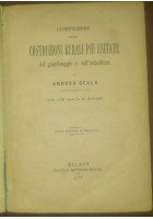 COMPENDIO COSTRUZIONI RURALI PIÙ USITATE GIARDINAGGIO ORTICOLTURA Scala 1878 *