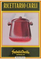 RICETTARIO CARLI di Amedeo Pettini 1986 Fratelli Carli Libro manuale ricette