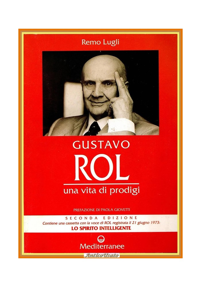 GUSTAVO ROL UNA VITA DI PRODIGI Remo Lugli 1995 Mediterranee Libro biografia