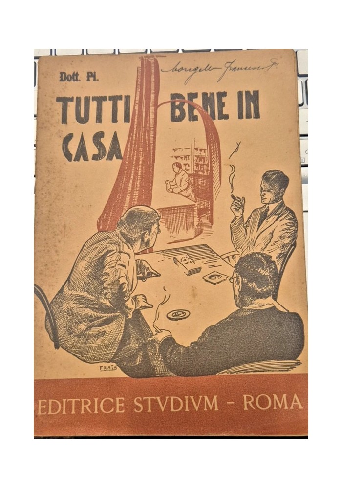 TUTTI BENE IN CASA del dottor PI Conversazioni mediche 1941 Studium Libro