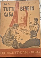 TUTTI BENE IN CASA del dottor PI Conversazioni mediche 1941 Studium Libro