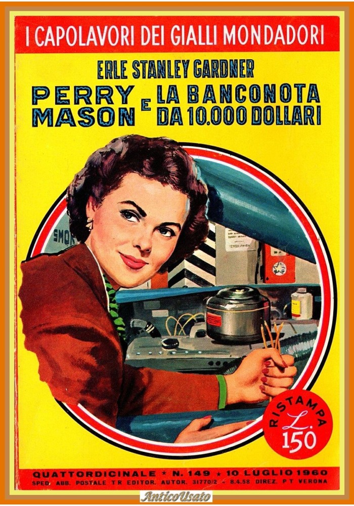 PERRY MASON E LA BANCONOTA DA 10OOO DOLLARI di E S Gardner 1960 Mondadori Libro