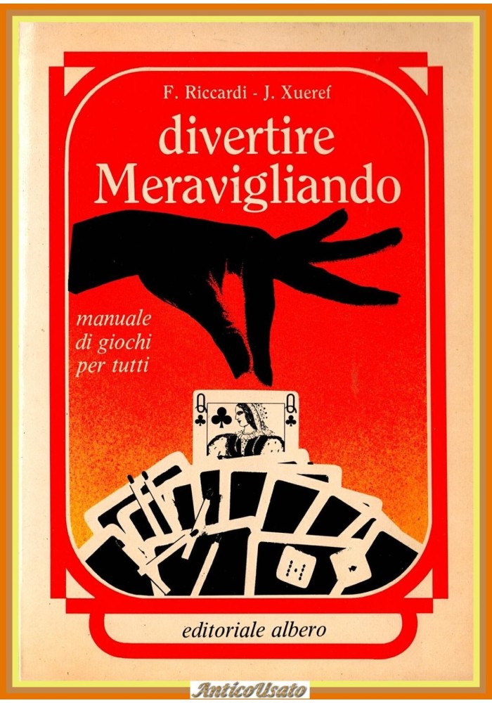 DIVERTIRE MERAVIGLIANDO di F Riccardi J Xuref 1986 Albero Libro Manuale giochi